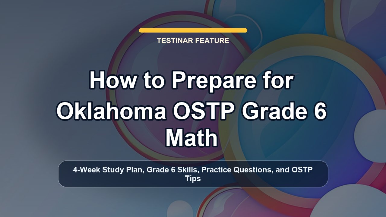 How to Prepare for Oklahoma OSTP Grade 6 Math