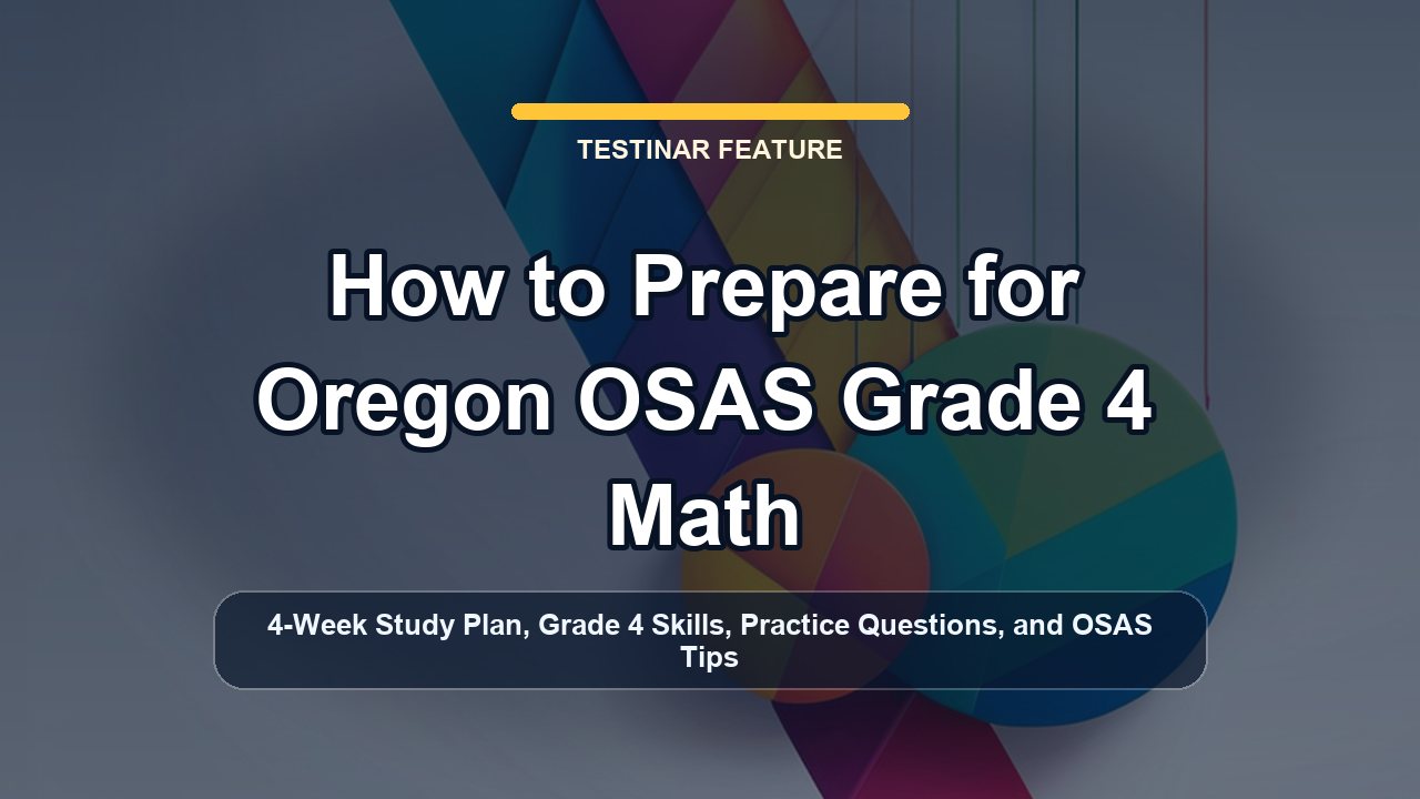 How to Prepare for Oregon OSAS Grade 4 Math