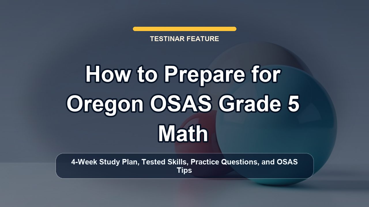How to Prepare for Oregon OSAS Grade 5 Math