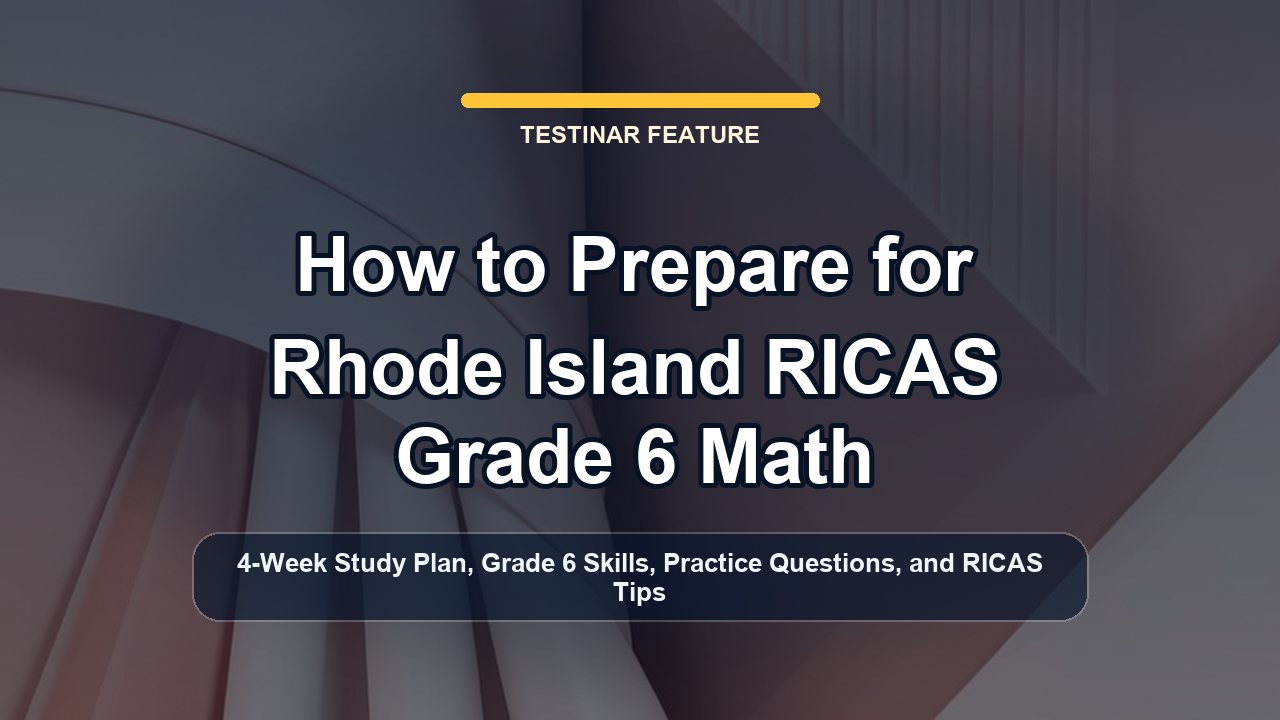 How to Prepare for Rhode Island RICAS Grade 6 Math