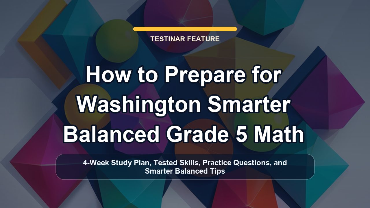 How to Prepare for Washington Smarter Balanced Grade 5 Math