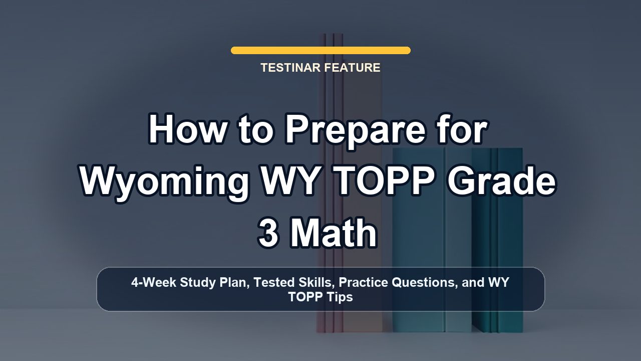 How to Prepare for Wyoming WY TOPP Grade 3 Math