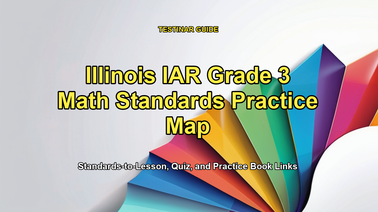 Illinois IAR Grade 3 Math Standards Practice Map