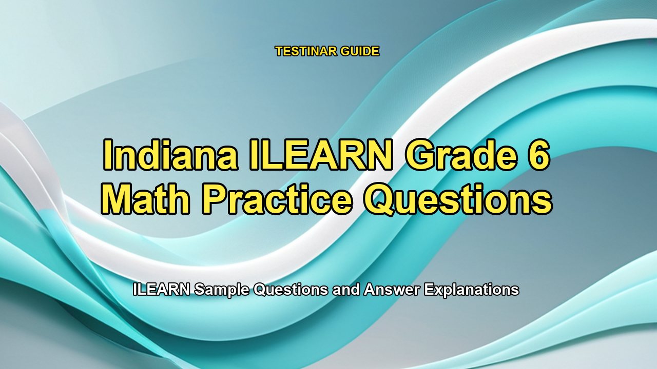 Indiana ILEARN Grade 6 Math Practice Questions