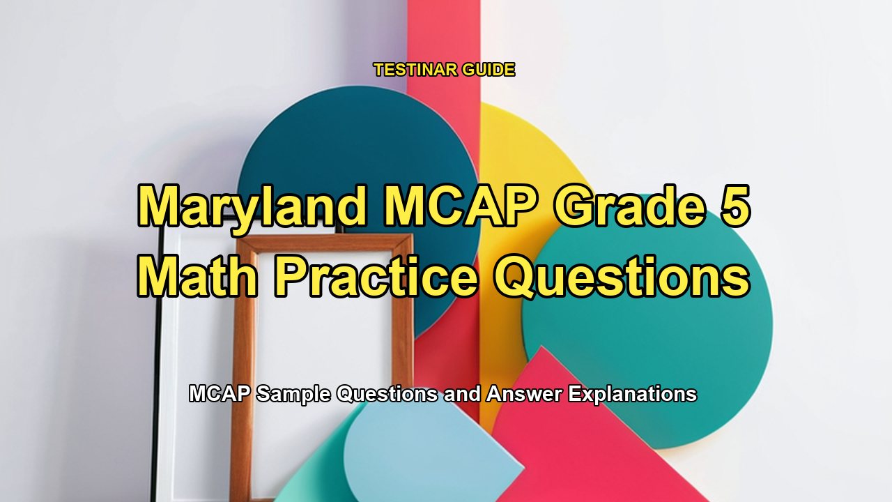 Maryland MCAP Grade 5 Math Practice Questions