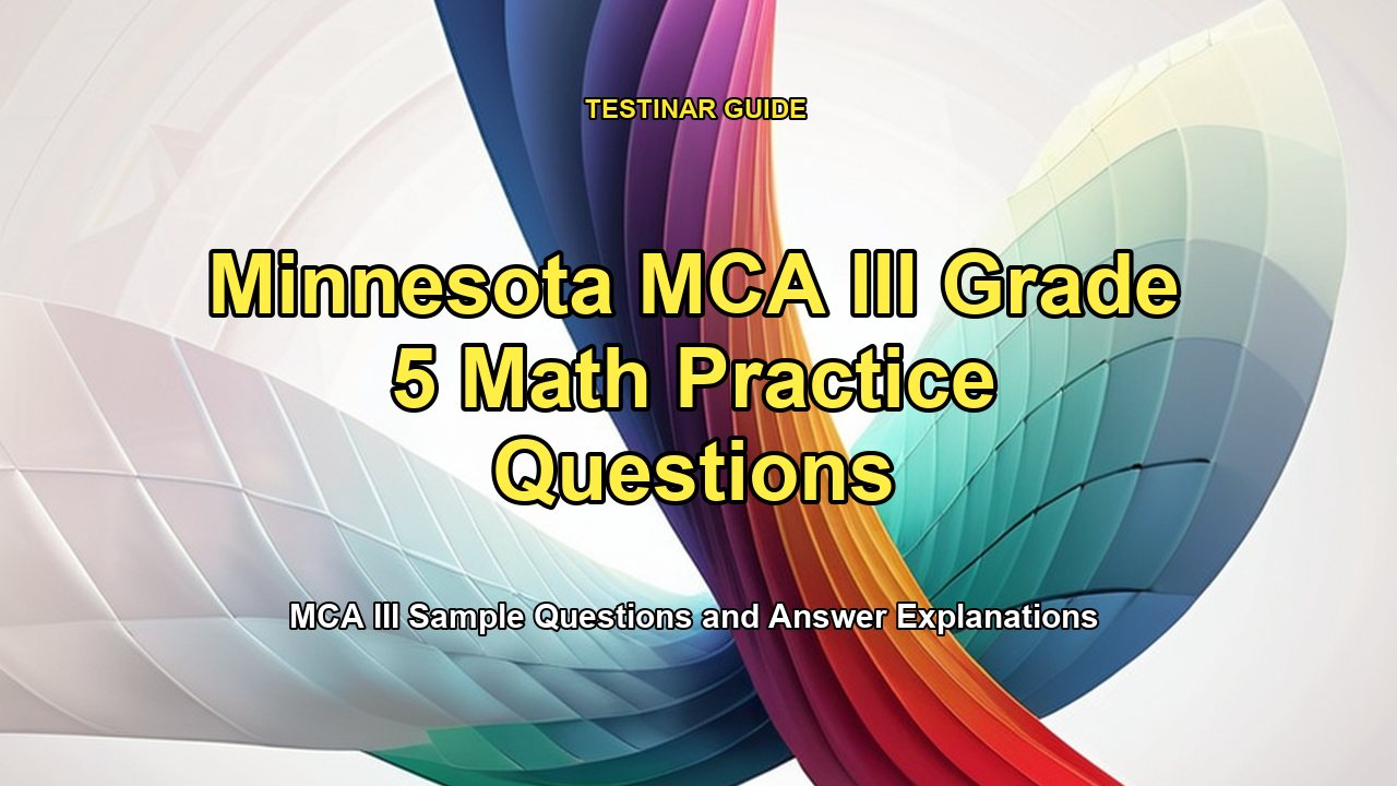 Minnesota MCA III Grade 5 Math Practice Questions