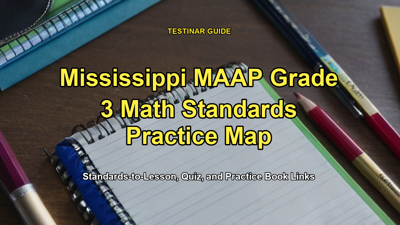 Mississippi MAAP Grade 3 Math Standards Practice Map