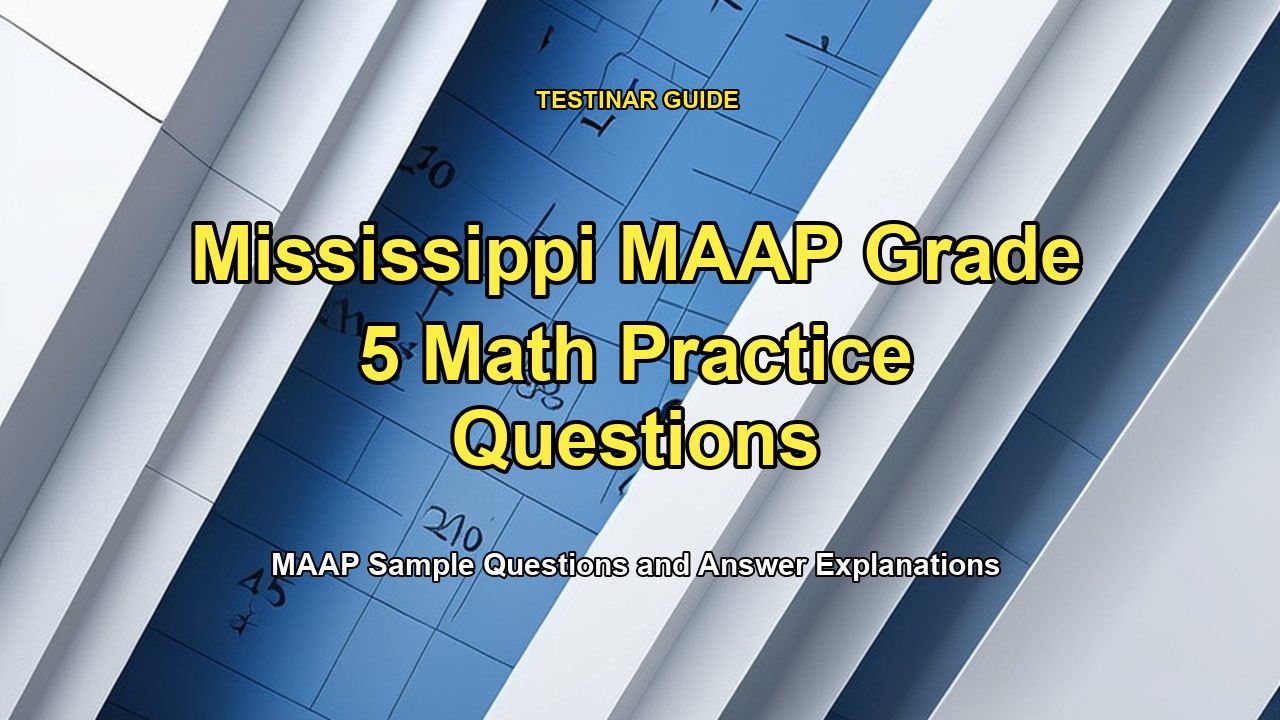 Mississippi MAAP Grade 5 Math Practice Questions