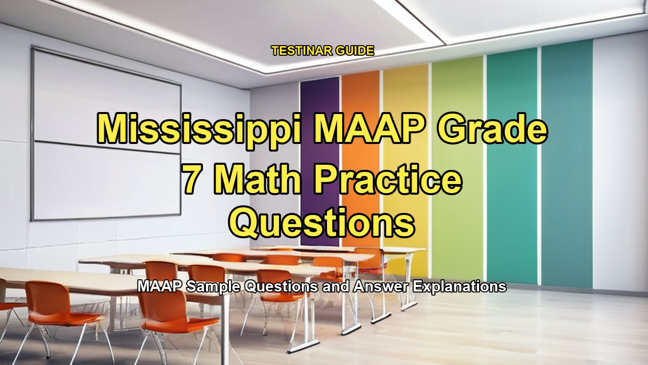 Mississippi MAAP Grade 7 Math Practice Questions