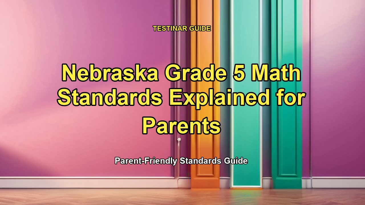 Nebraska Grade 5 Math Standards Explained for Parents