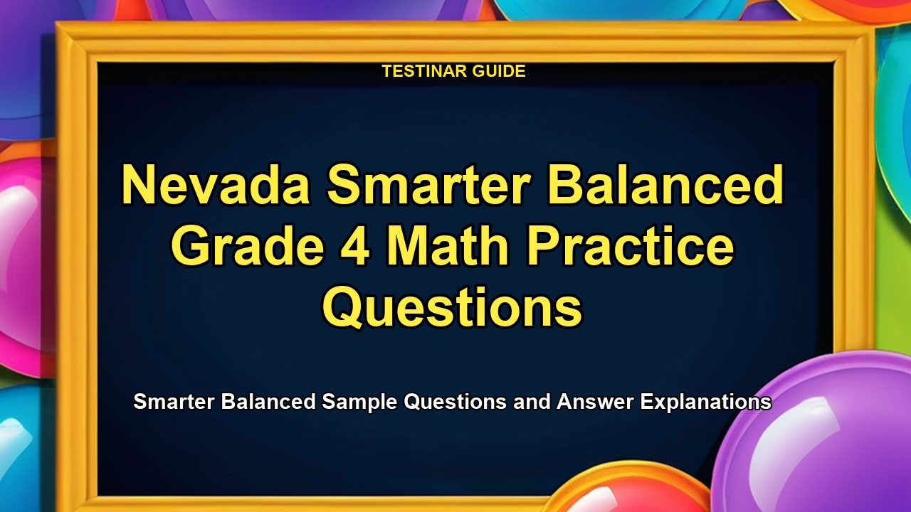 Nevada Smarter Balanced Grade 4 Math Practice Questions