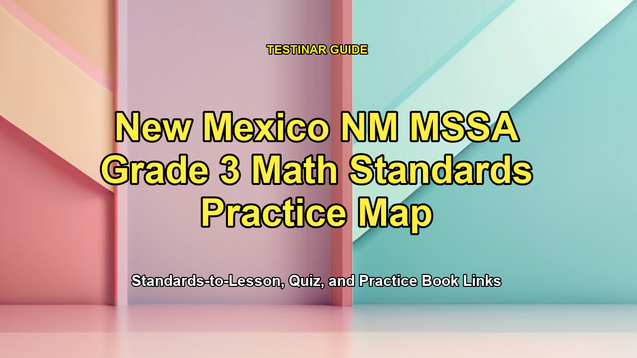 New Mexico NM MSSA Grade 3 Math Standards Practice Map