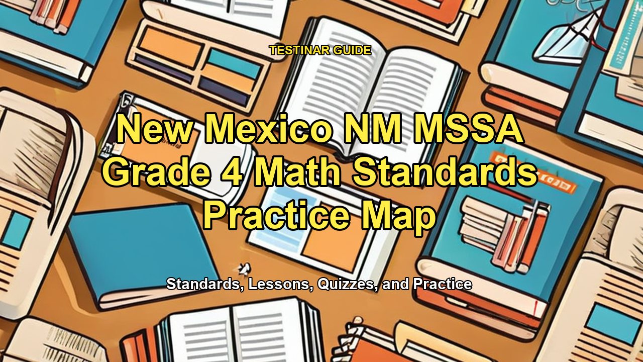 New Mexico NM MSSA Grade 4 Math Standards Practice Map