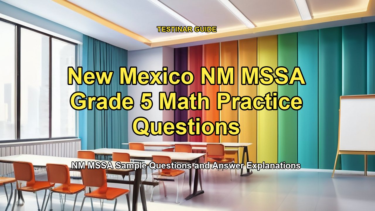 New Mexico NM MSSA Grade 5 Math Practice Questions