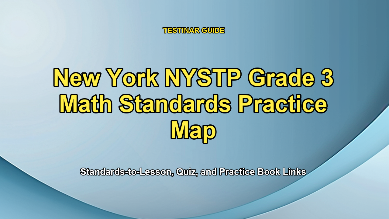 New York NYSTP Grade 3 Math Standards Practice Map