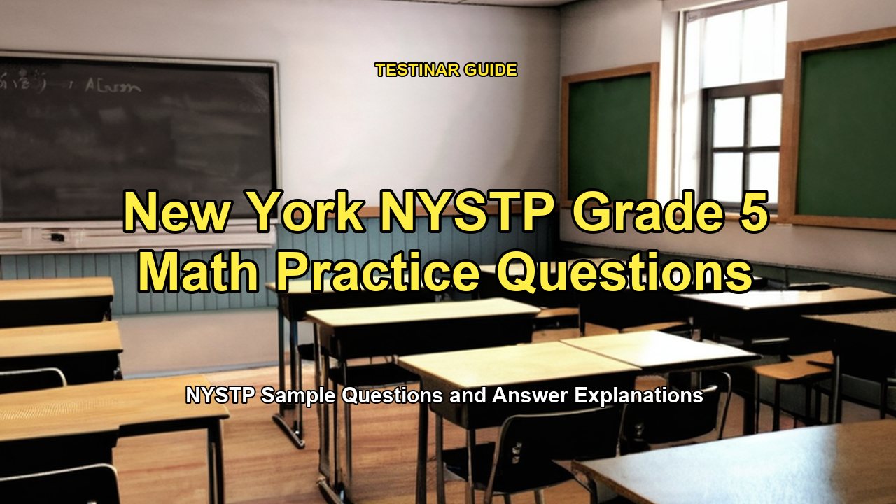 New York NYSTP Grade 5 Math Practice Questions