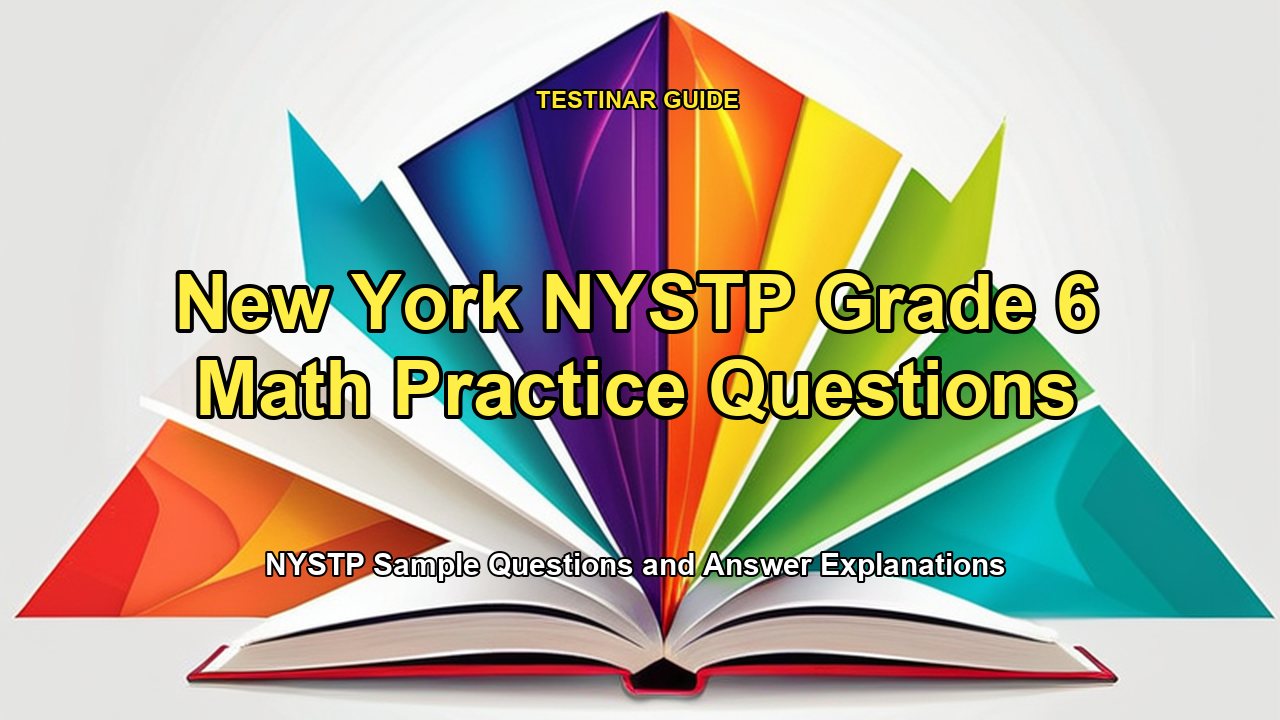 New York NYSTP Grade 6 Math Practice Questions