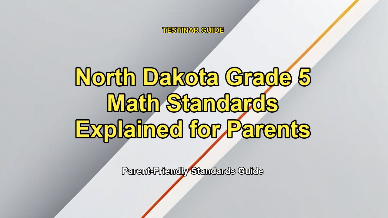 North Dakota Grade 5 Math Standards Explained for Parents