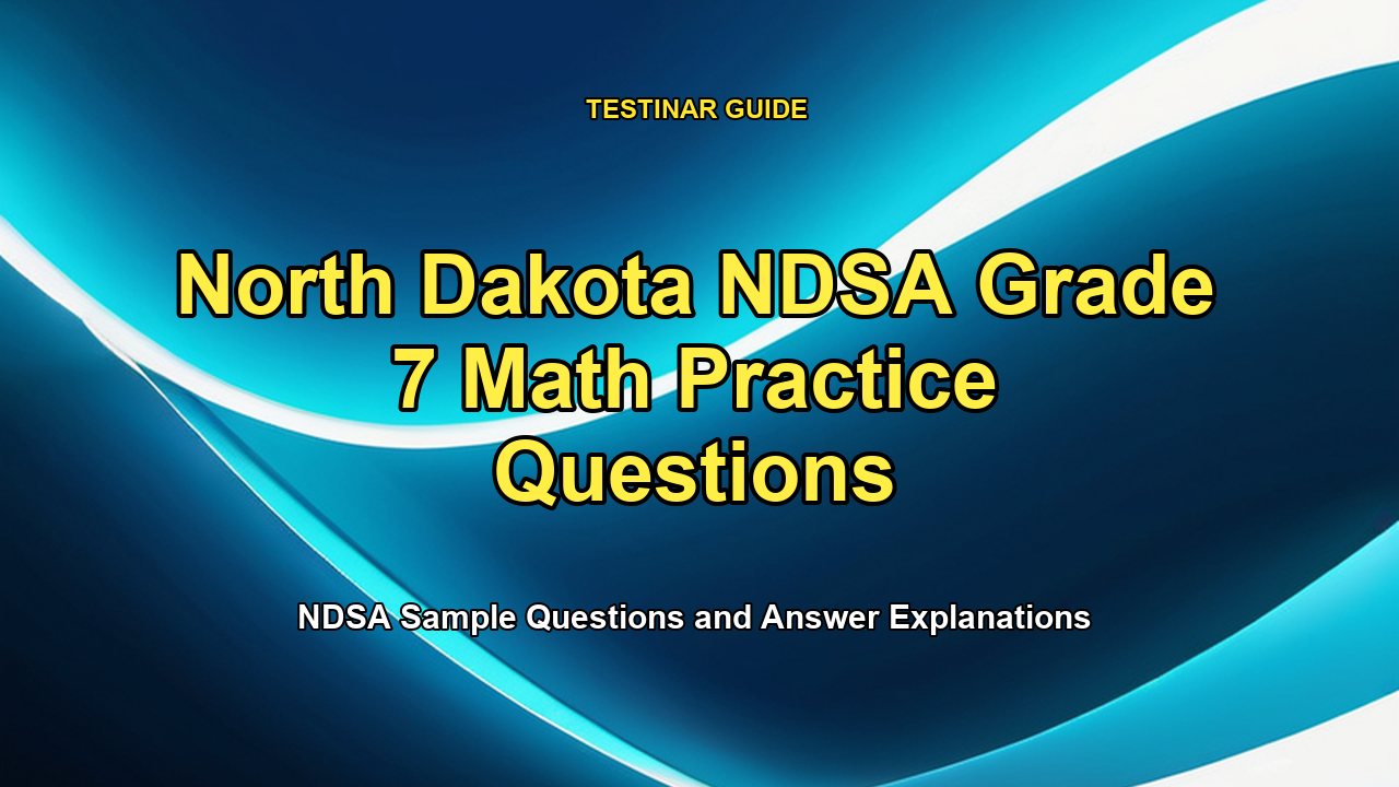 North Dakota NDSA Grade 7 Math Practice Questions