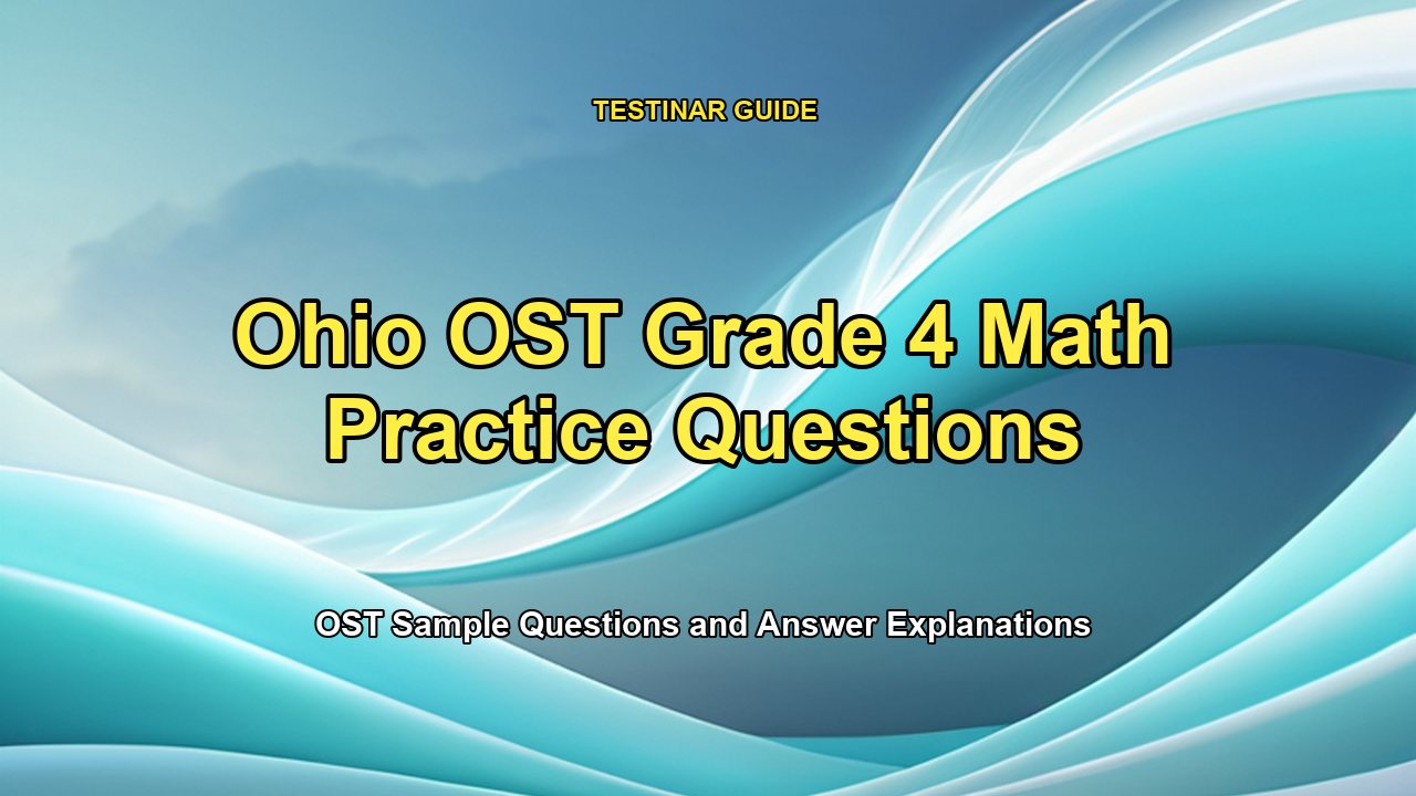Ohio OST Grade 4 Math Practice Questions