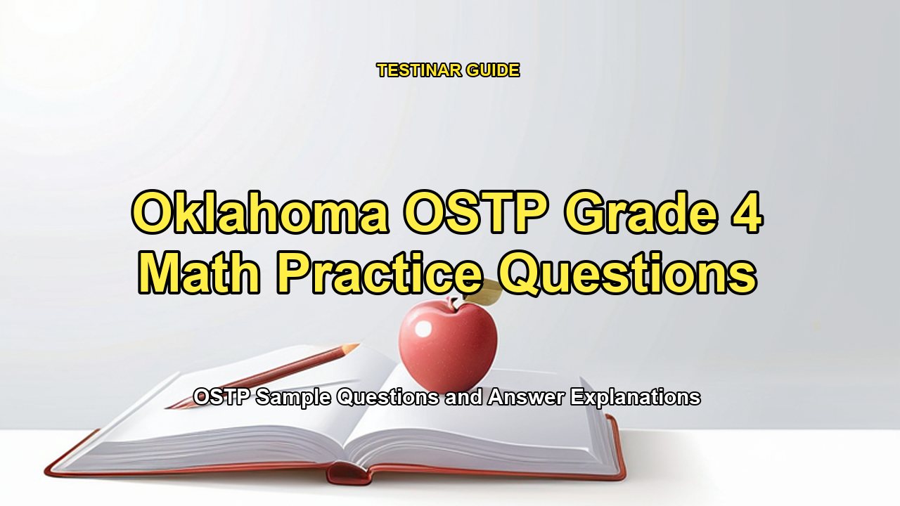 Oklahoma OSTP Grade 4 Math Practice Questions