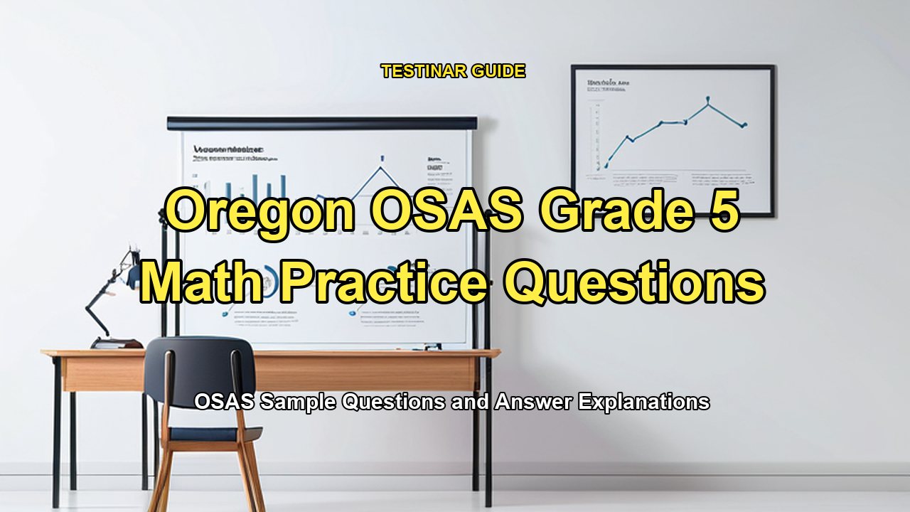 Oregon OSAS Grade 5 Math Practice Questions