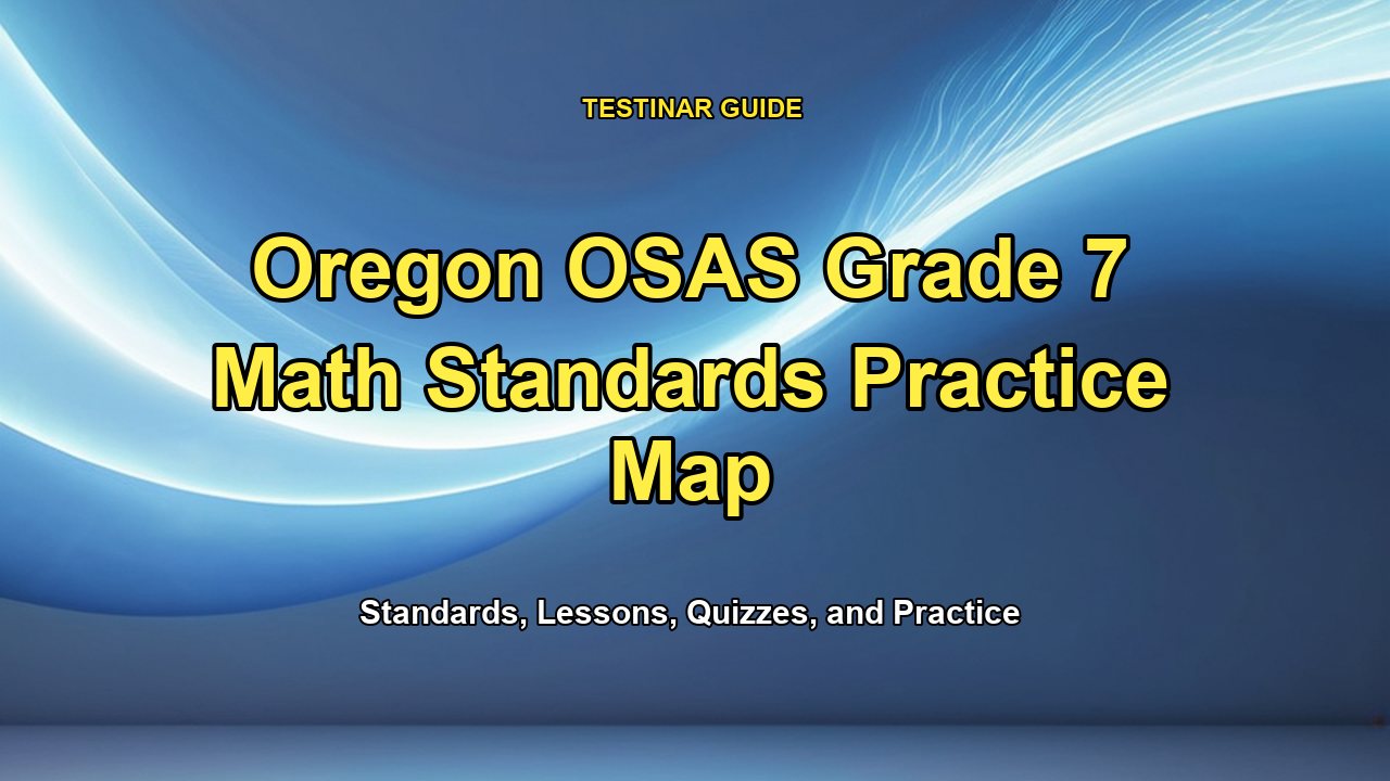 Oregon OSAS Grade 7 Math Standards Practice Map