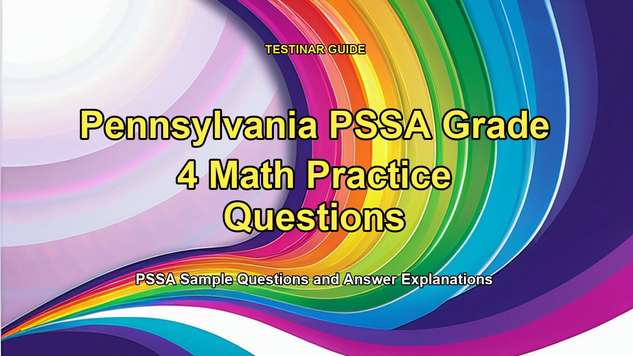 Pennsylvania PSSA Grade 4 Math Practice Questions