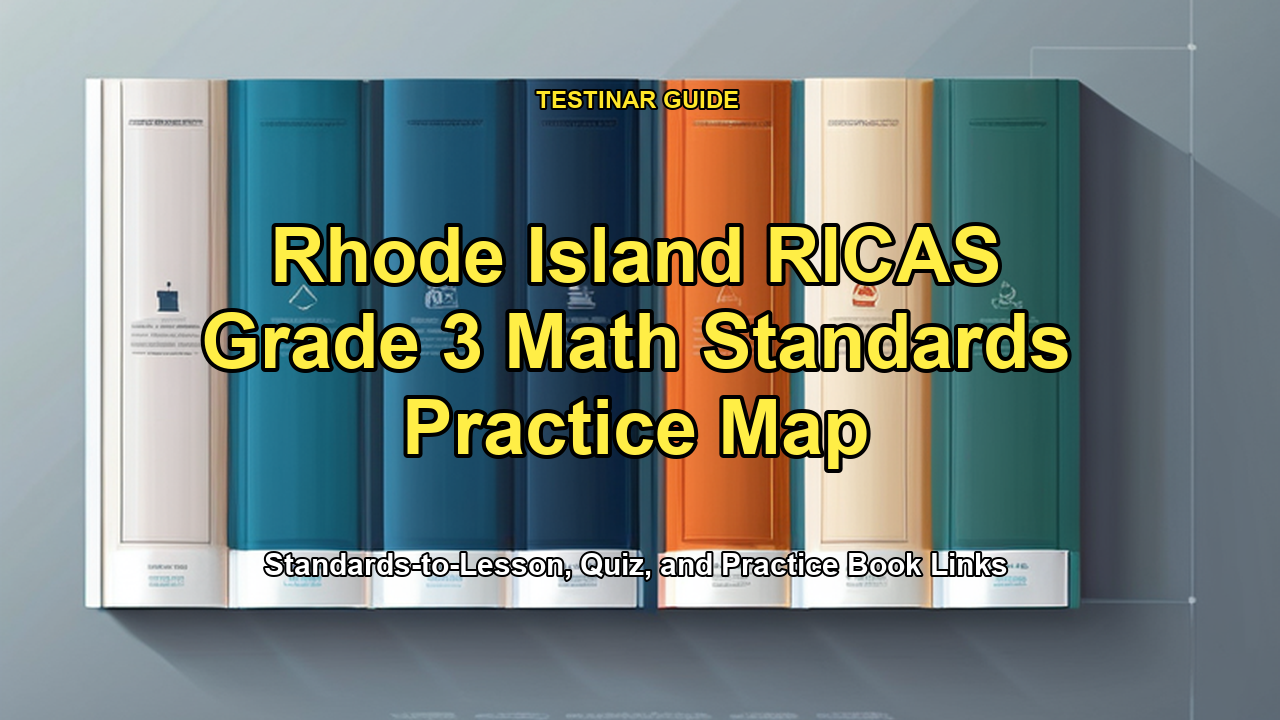 Rhode Island RICAS Grade 3 Math Standards Practice Map