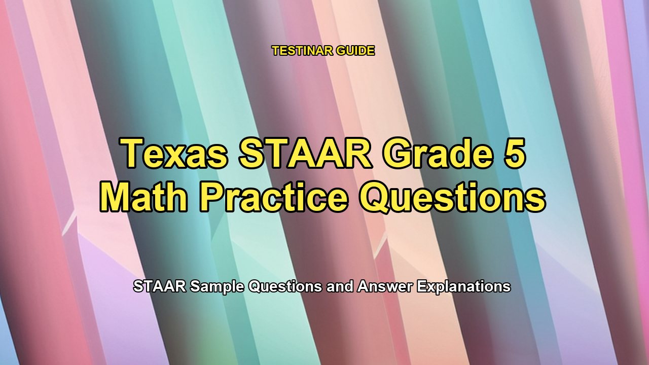 Texas STAAR Grade 5 Math Practice Questions