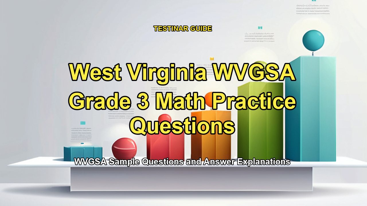 West Virginia WVGSA Grade 3 Math Practice Questions
