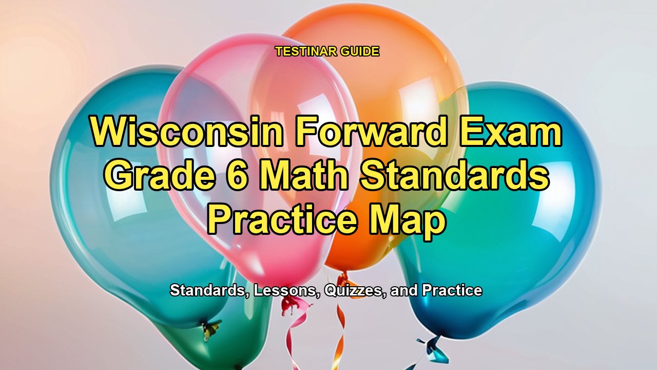 Wisconsin Forward Exam Grade 6 Math Standards Practice Map