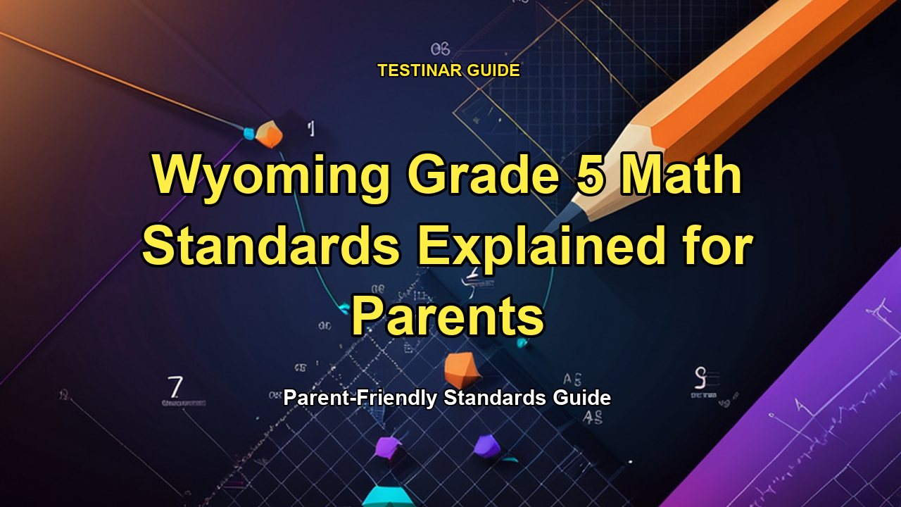 Wyoming Grade 5 Math Standards Explained for Parents