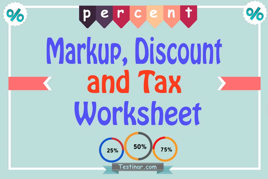 Markup, Discount, and Tax worksheets