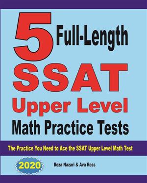5 Full Length SSAT Upper level Math Practice Tests