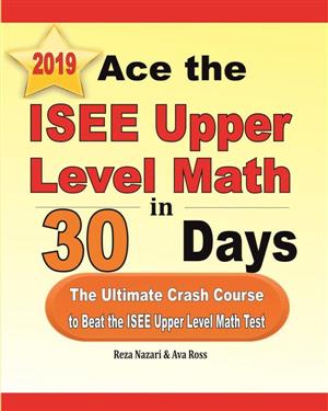 Ace the ISEE Upper Level Math in 30 Days