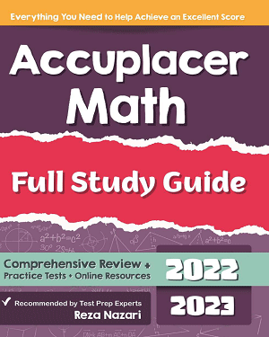 Accuplacer Math Full Study Guide