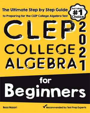 CLEP College Algebra for Beginners