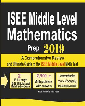 ISEE Middle Level Mathematics Prep 2019