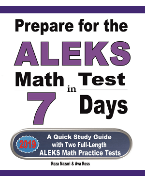 Prepare for the ALEKS Math Test in 7 Days