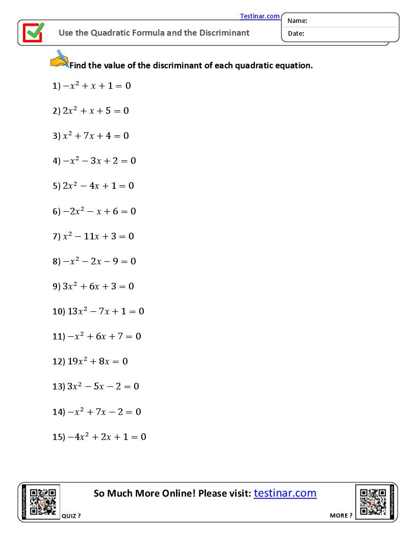 Use the Quadratic Formula and the Discriminant