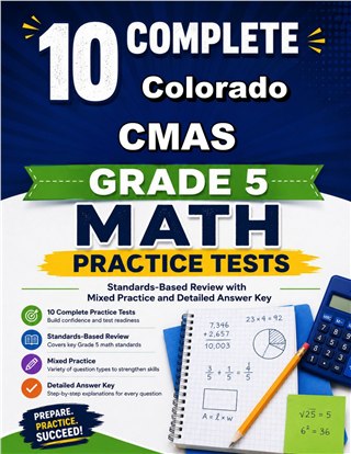 10 Colorado CMAS Grade 5 Math Practice Tests