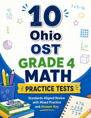 10 Ohio OST Grade 4 Math Practice Tests