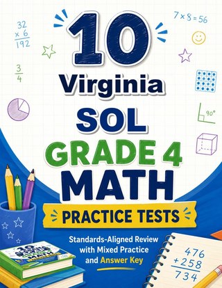 10 Virginia SOL Grade 4 Math Practice Tests