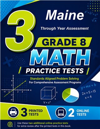 3 Maine Through Year Assessment Grade 8 Math Practice Tests