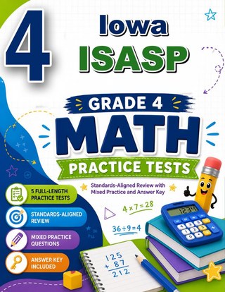 4 Iowa ISASP Grade 4 Math Practice Tests