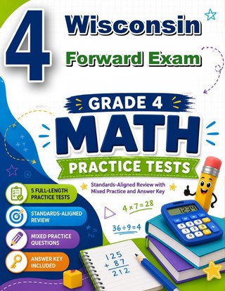 4 Wisconsin Forward Exam Grade 4 Math Practice Tests