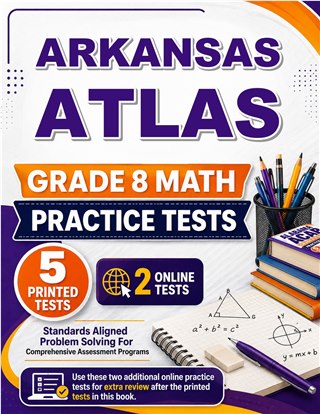 5 Arkansas ATLAS Grade 8 Math Practice Tests
