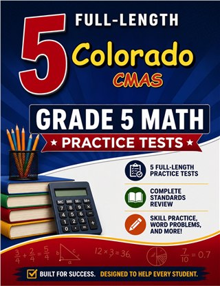 5 Colorado CMAS Grade 5 Math Practice Tests