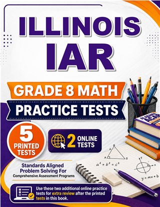 5 Illinois IAR Grade 8 Math Practice Tests